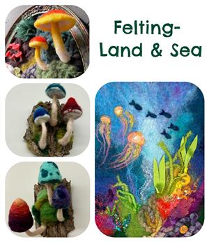 Felting- Land & Sea